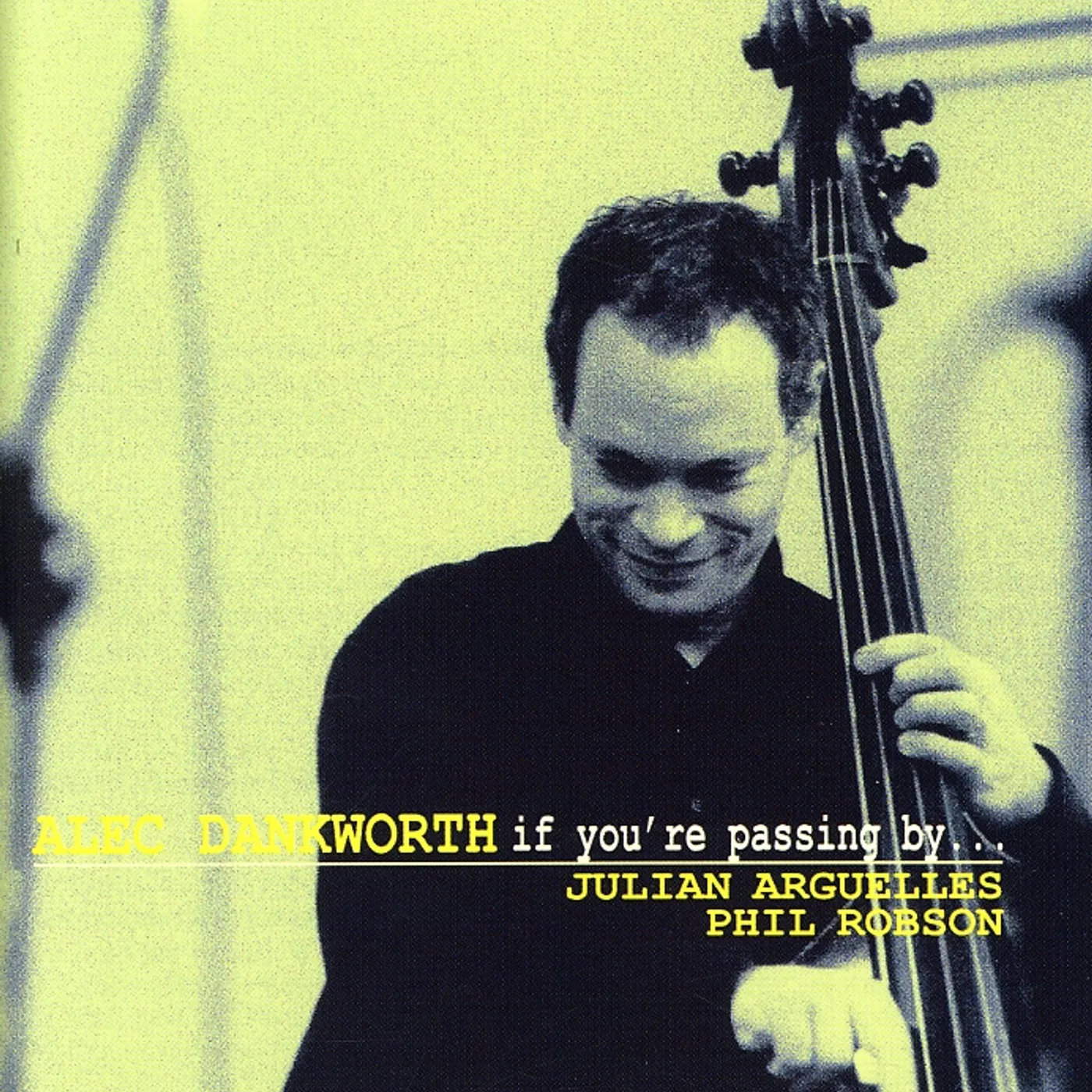 Alec Dankworth IF YOU'RE PASSING BY CD
