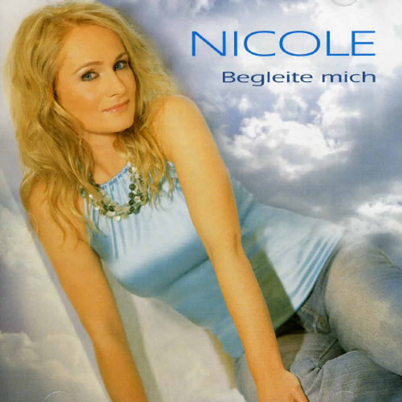 Nicole BEGLEITE MICH CD
