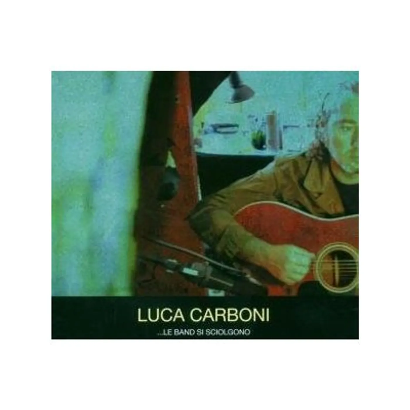 Luca Carboni ...LE BAND SI SCIOLGONO CD