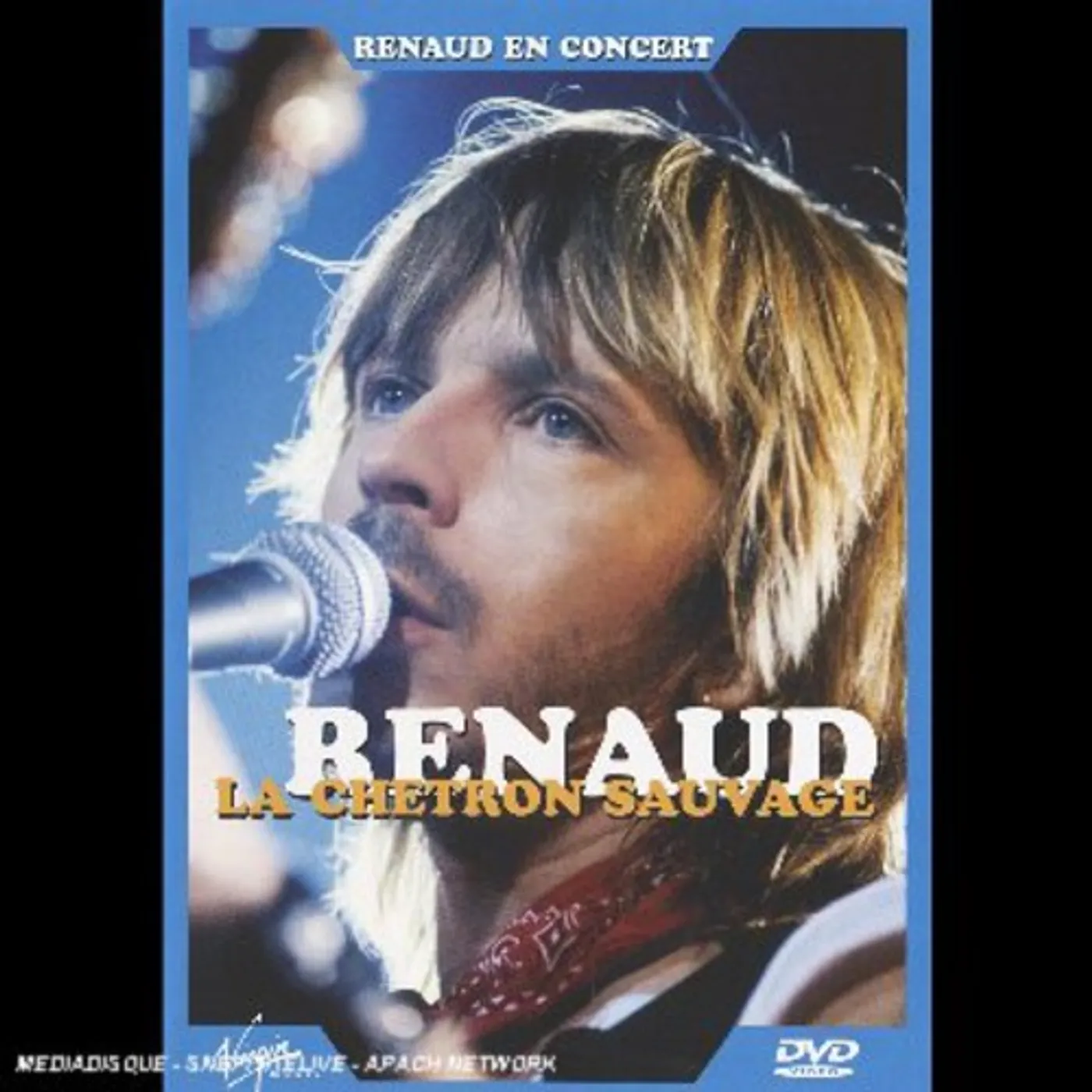 Renaud LA CHETRON SAUVAGE DVD