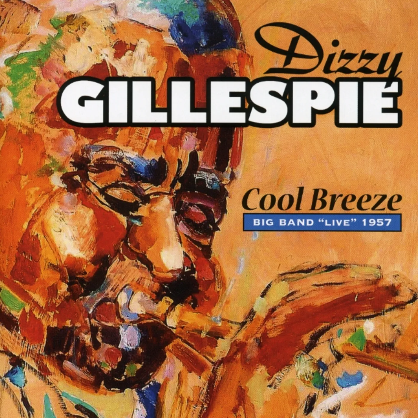 Dizzy Gillespie COOL BREEZE BIG BAND LIVE 1957 CD