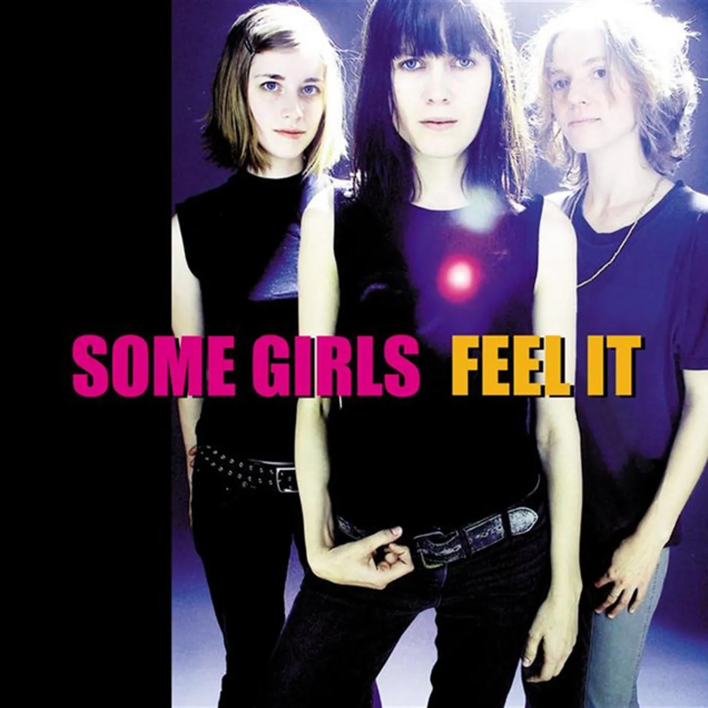 Some Girls FEEL IT CD
