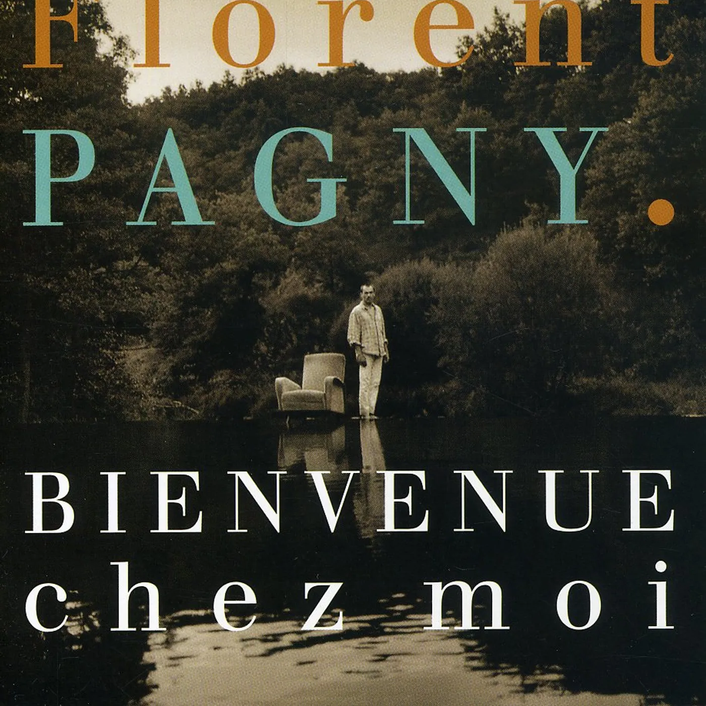Florent Pagny BIENVENUE CHEZ MOI CD