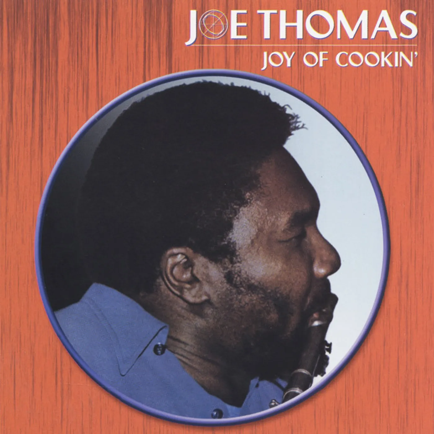 Joe Thomas JOY OF COOKIN' CD