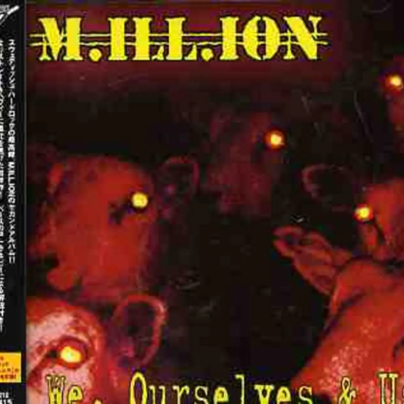 M.ILL.ION WE. OURSELVS & US CD