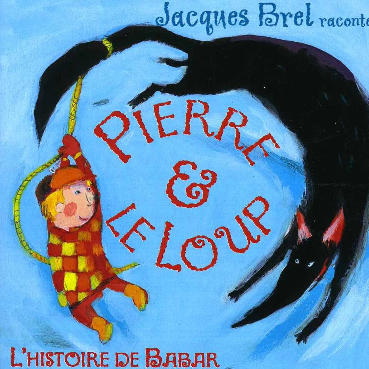 Jacques Brel RACONTE PIERRE ET LE LOUP CD