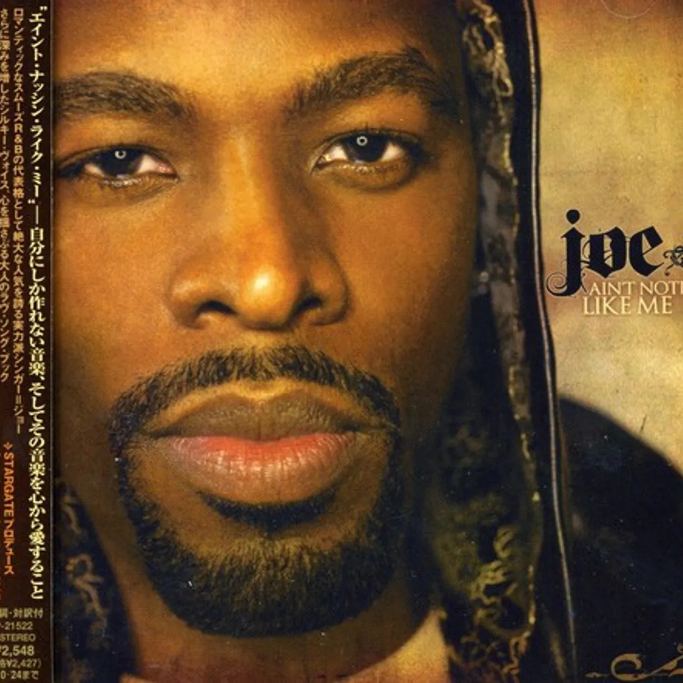 Joe AIN'T NOTHING LIKE ME CD