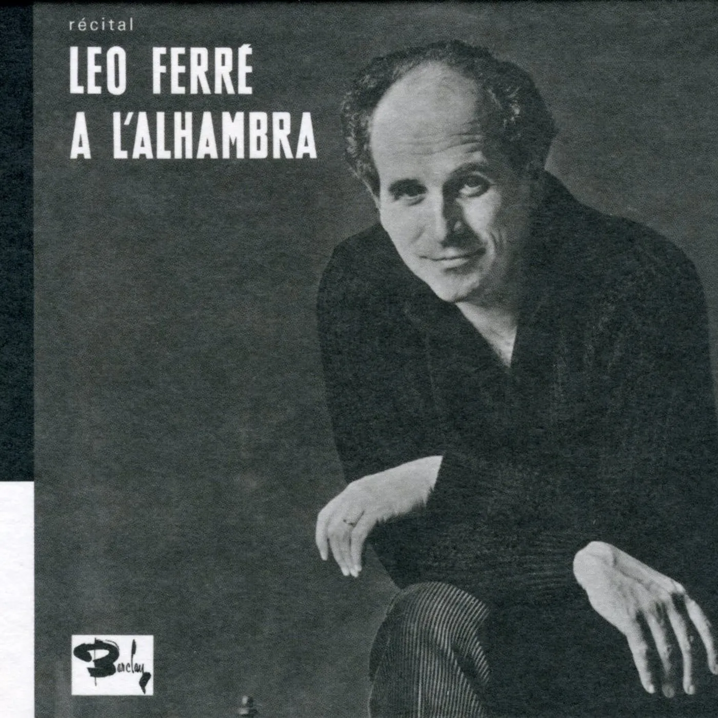 RECITAL Léo Ferré A L'ALHAMBRA CD