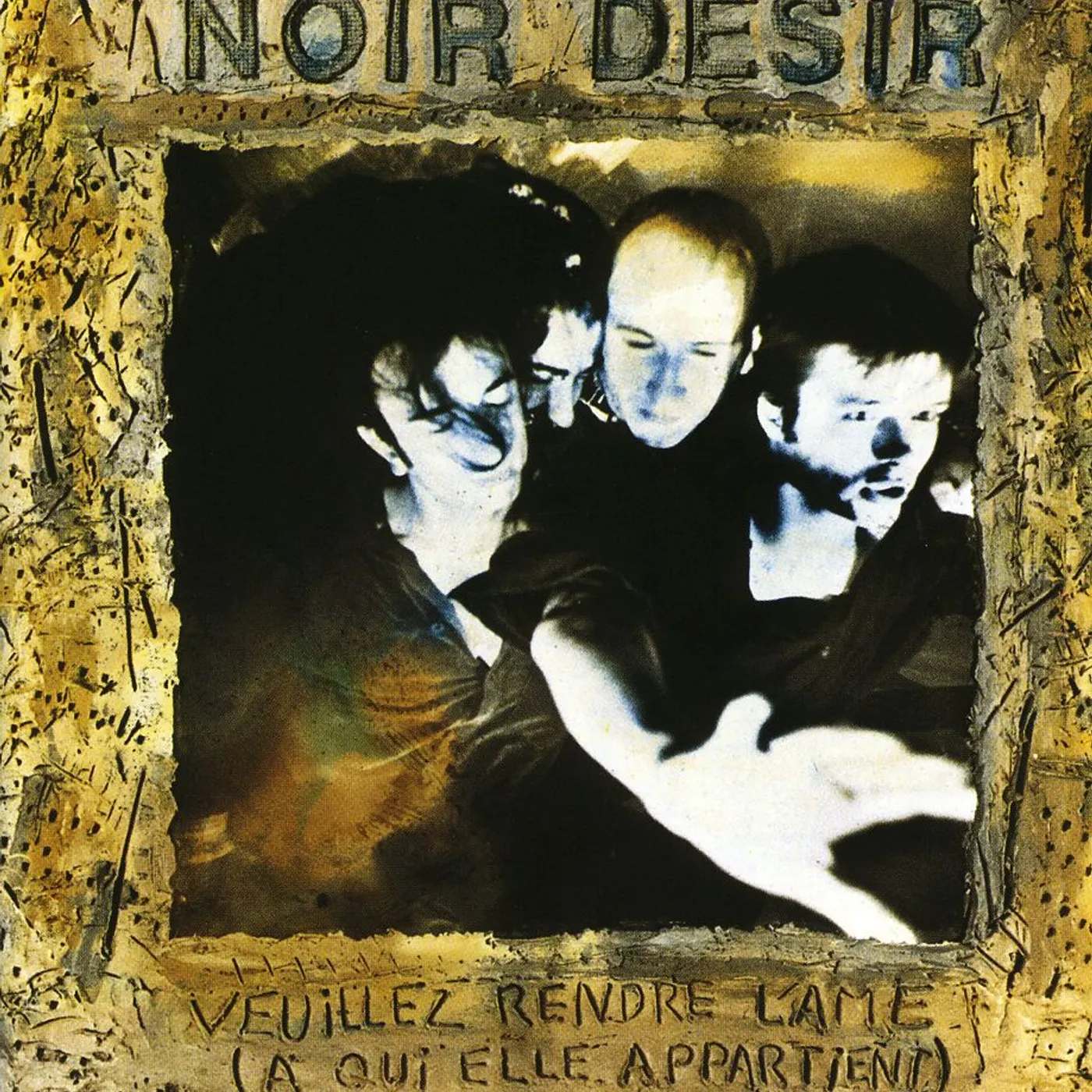 Noir Désir VEUILLEZ RENDRE L'AME CD