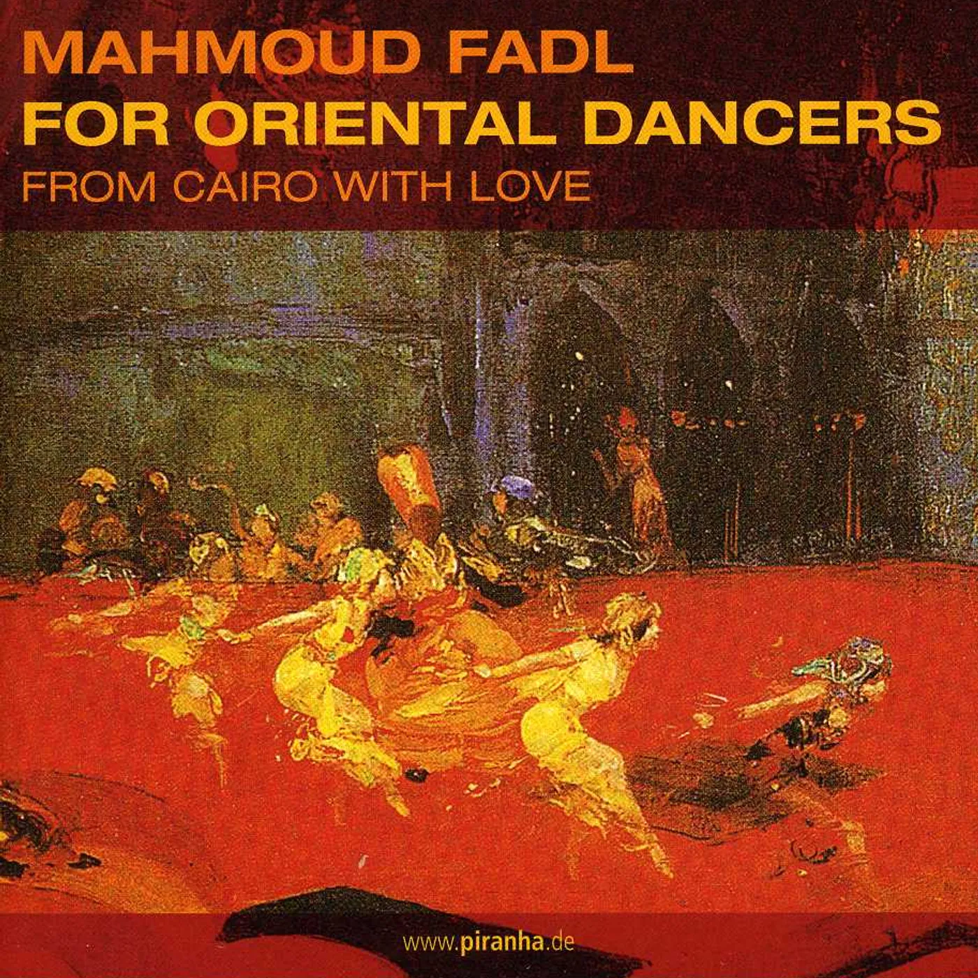 Mahmoud Fadl ORIENTAL DANCERS: FROM CAIRO WITH LOVE CD