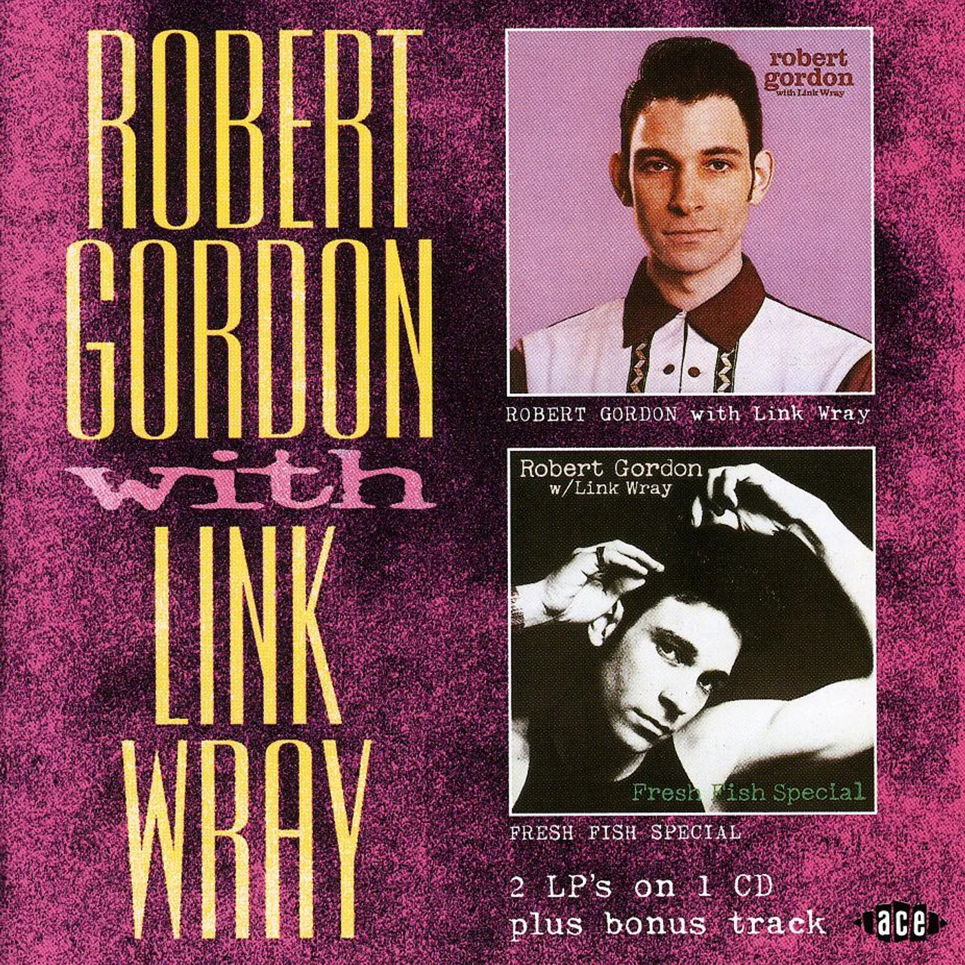 ROBERT GORDON W. LINK WRAY/FRESH FISH SPECIAL CD