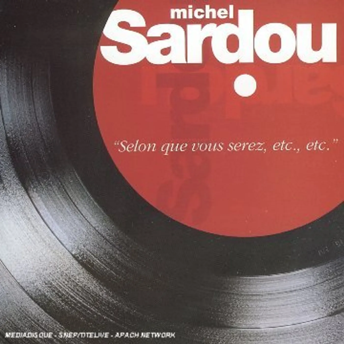 Michel Sardou SELON QUE VOUS SEREZ CD