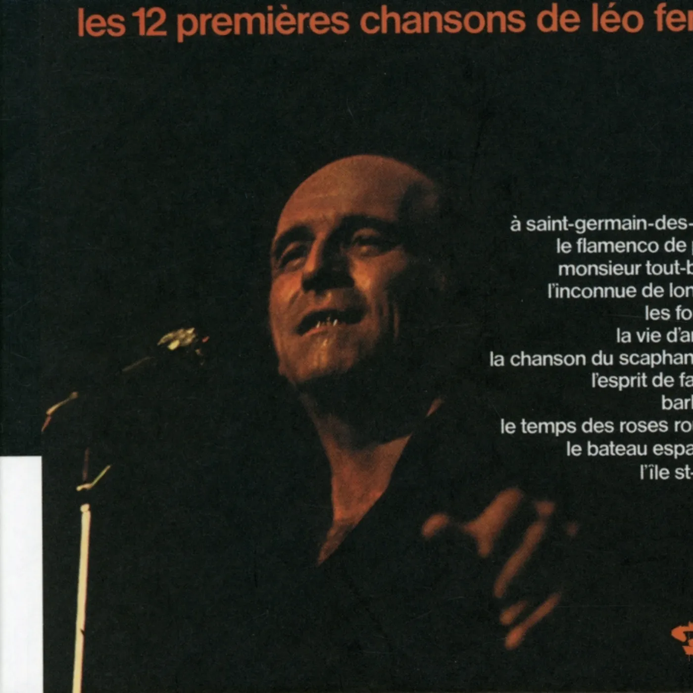 LES 12 PREMIERES CHANSONS DE Léo Ferré (VOL10) CD