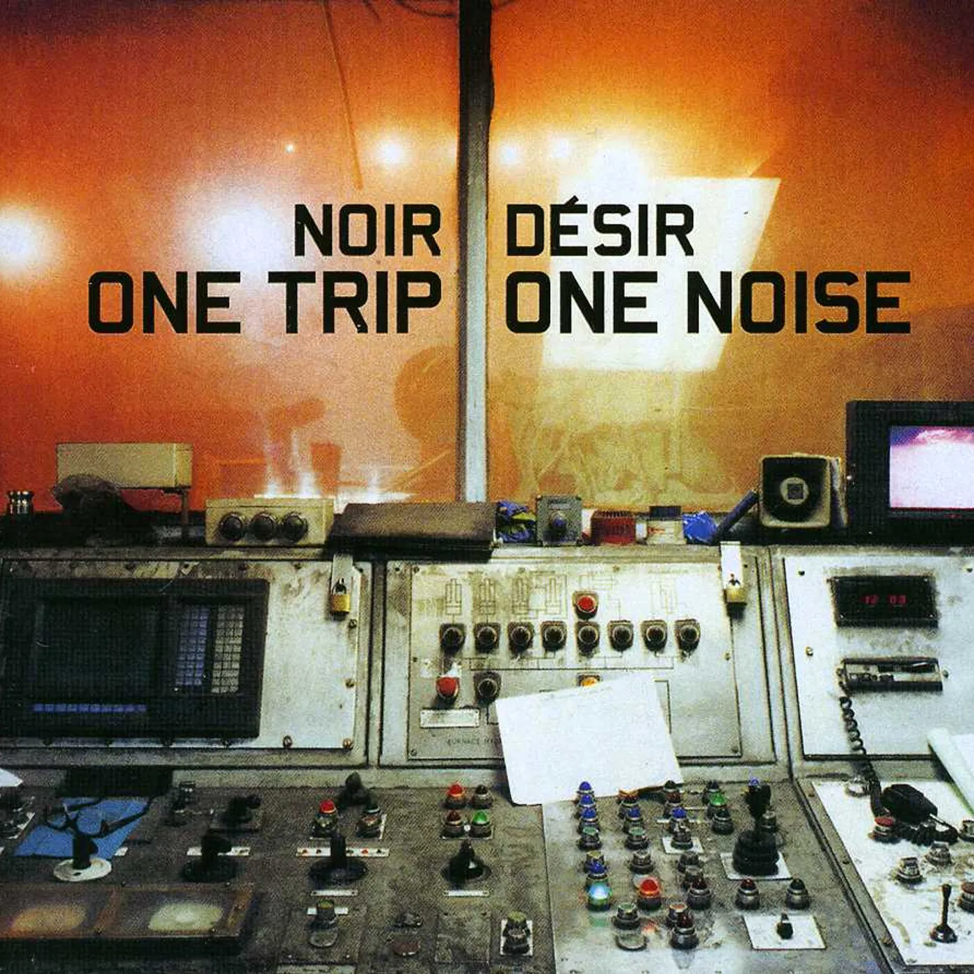 Noir Désir ONE TRIP ONE NOISE CD