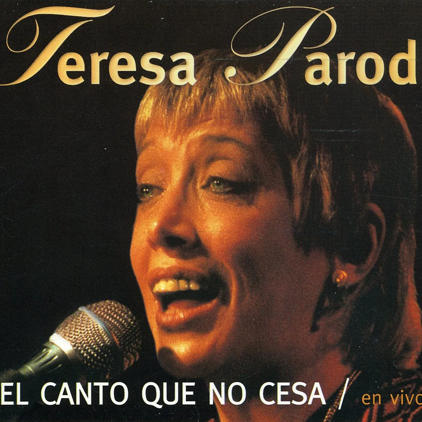 Teresa Parodi EL CANTO QUE NO CESA / EN VIVO CD