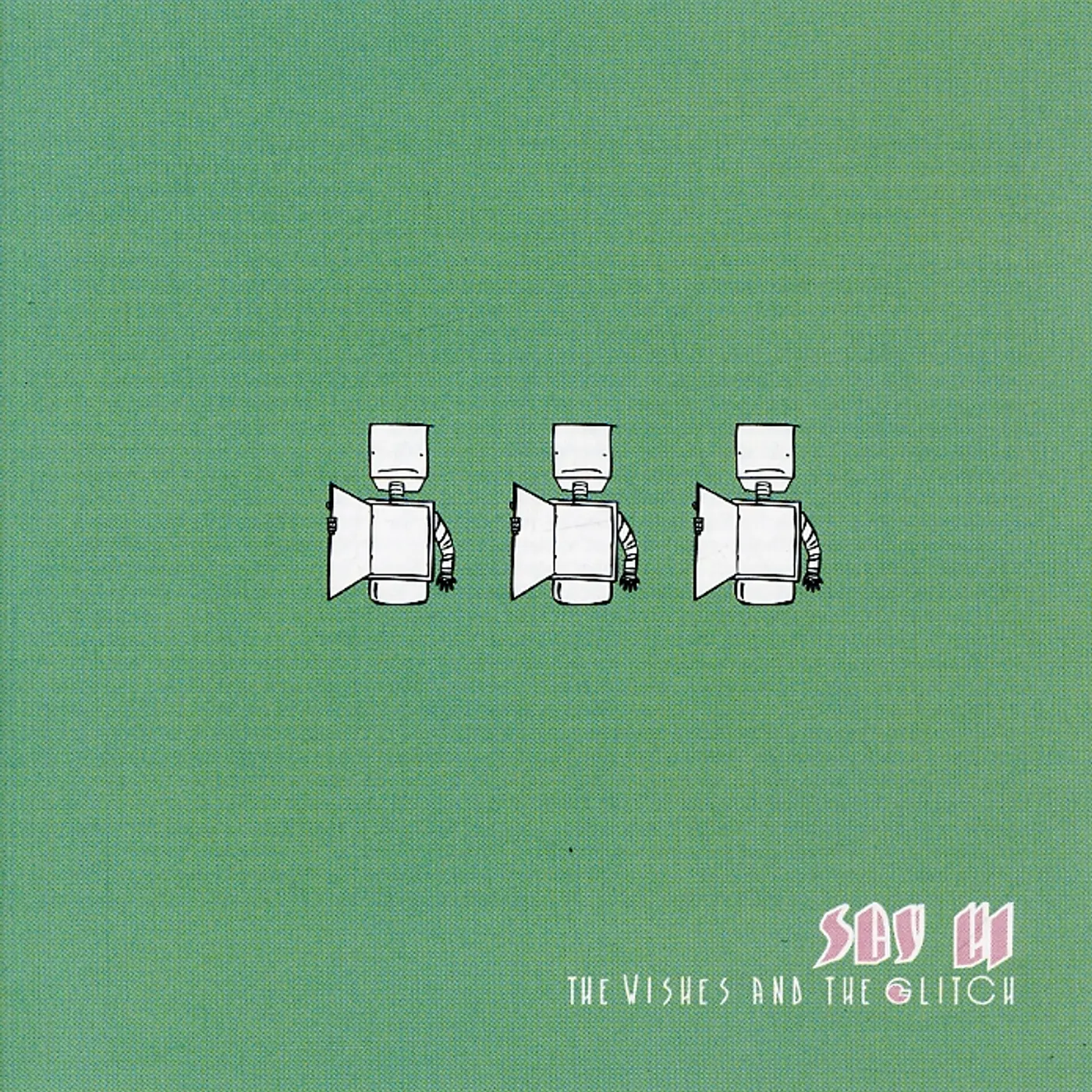 Say Hi WISHES & THE GLITCH CD