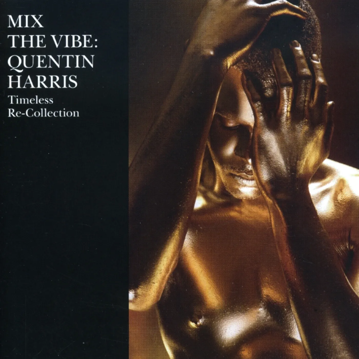 Quentin Harris MIX THE VIBE: TIMELESS RE: COLLECTION CD