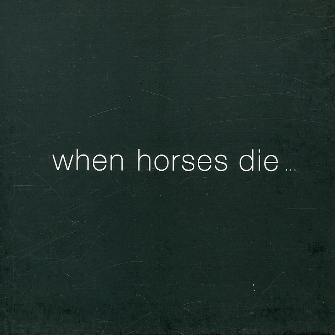 Thomas Brinkmann WHEN HORSES DIE CD