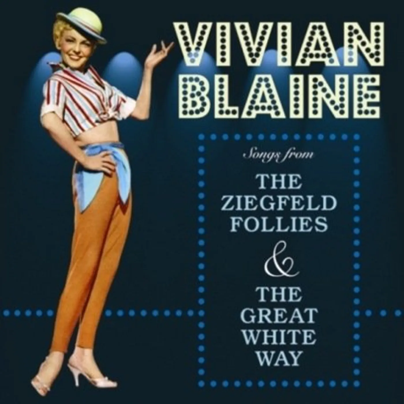 Vivian Blaine SONGS FROM THE ZIEGFILED FOLLIES & GREAT WHITE WAY CD