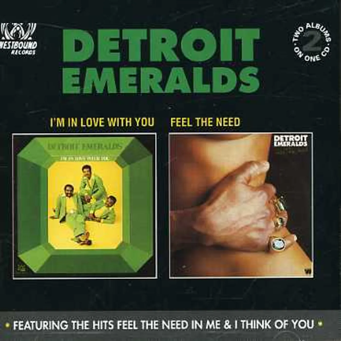 The Detroit Emeralds I'M IN LOVE WITH YOU/FEEL NEED IN ME CD