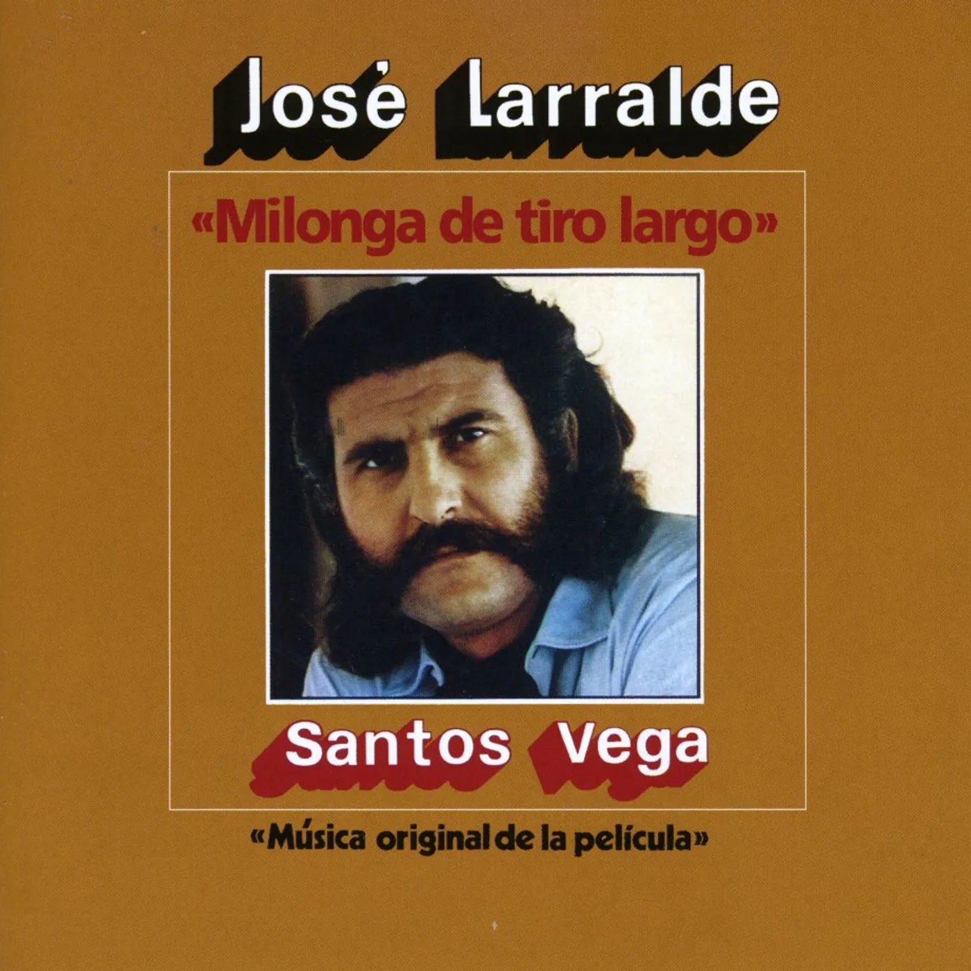 Jose Larralde MILONGA DE TIRO LARGO CD