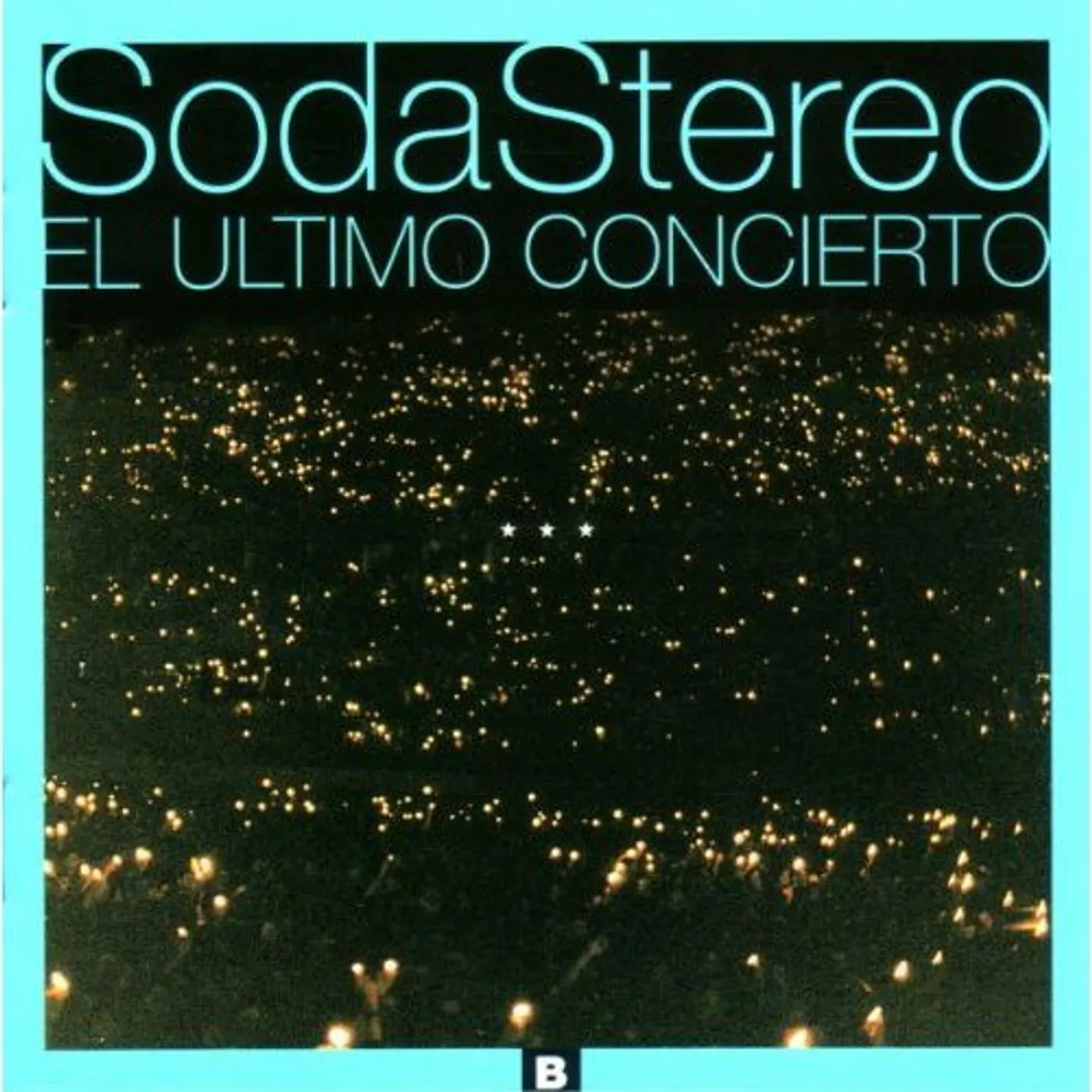 Soda Stereo EL ULTIMO CONCIERTO B CD