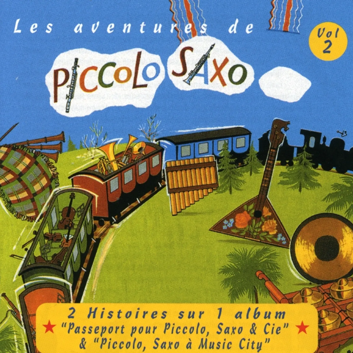 Francois Perier LES AVENTURES DE PICCOLO SAXO 2 CD