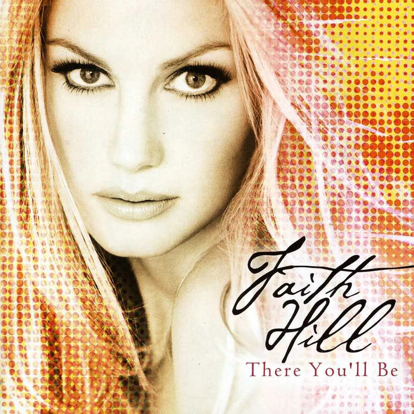 Faith Hill THERE YOU'LL BE CD