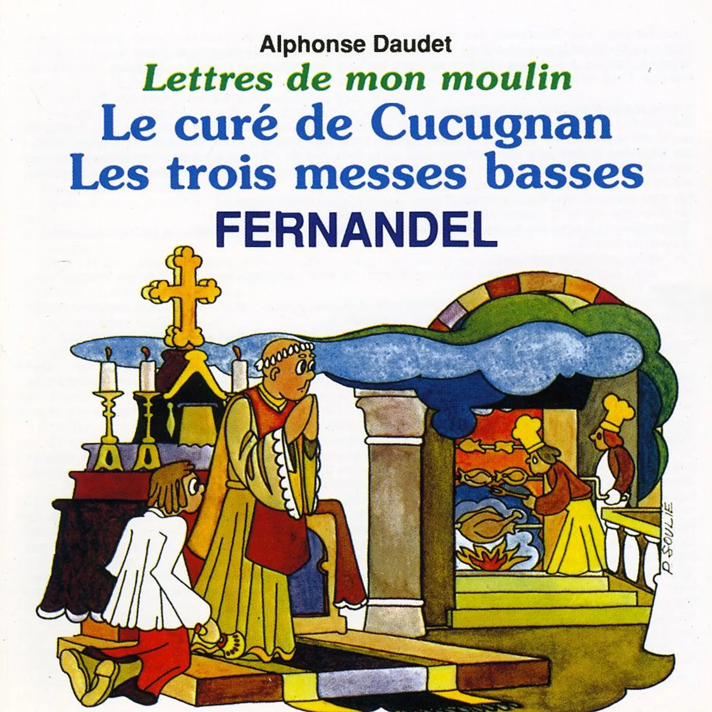 Fernandel LETTRES DE MON MOULIN 3: LE CURE DE CUCUGNAN CD