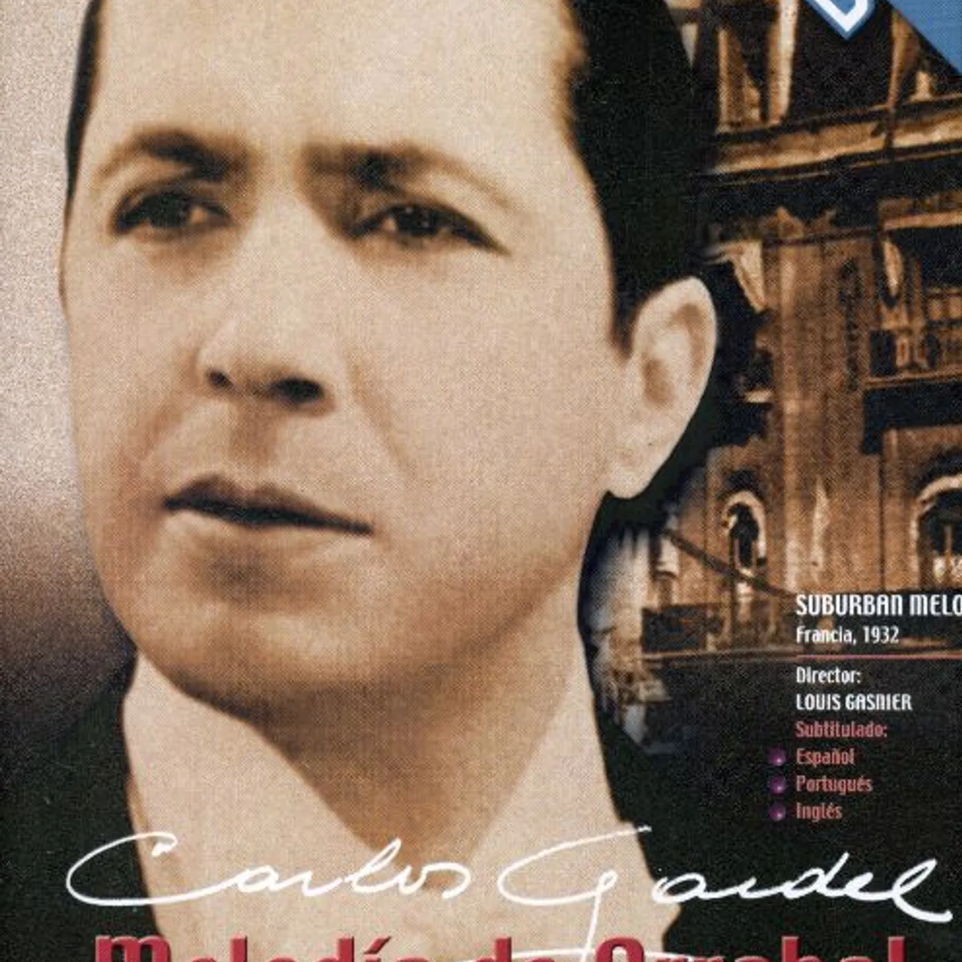 Carlos Gardel MELODIA DE ARRABAL DVD