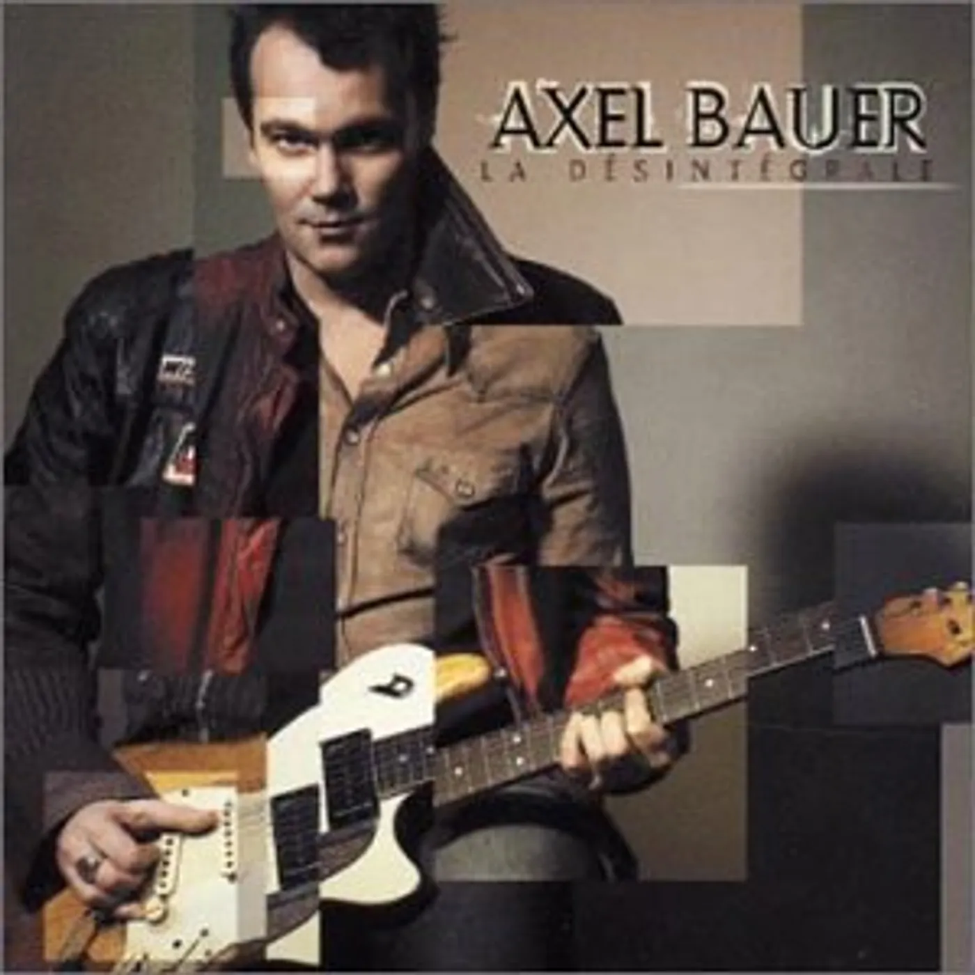 Axel Bauer LA DESINTEGRALE CD