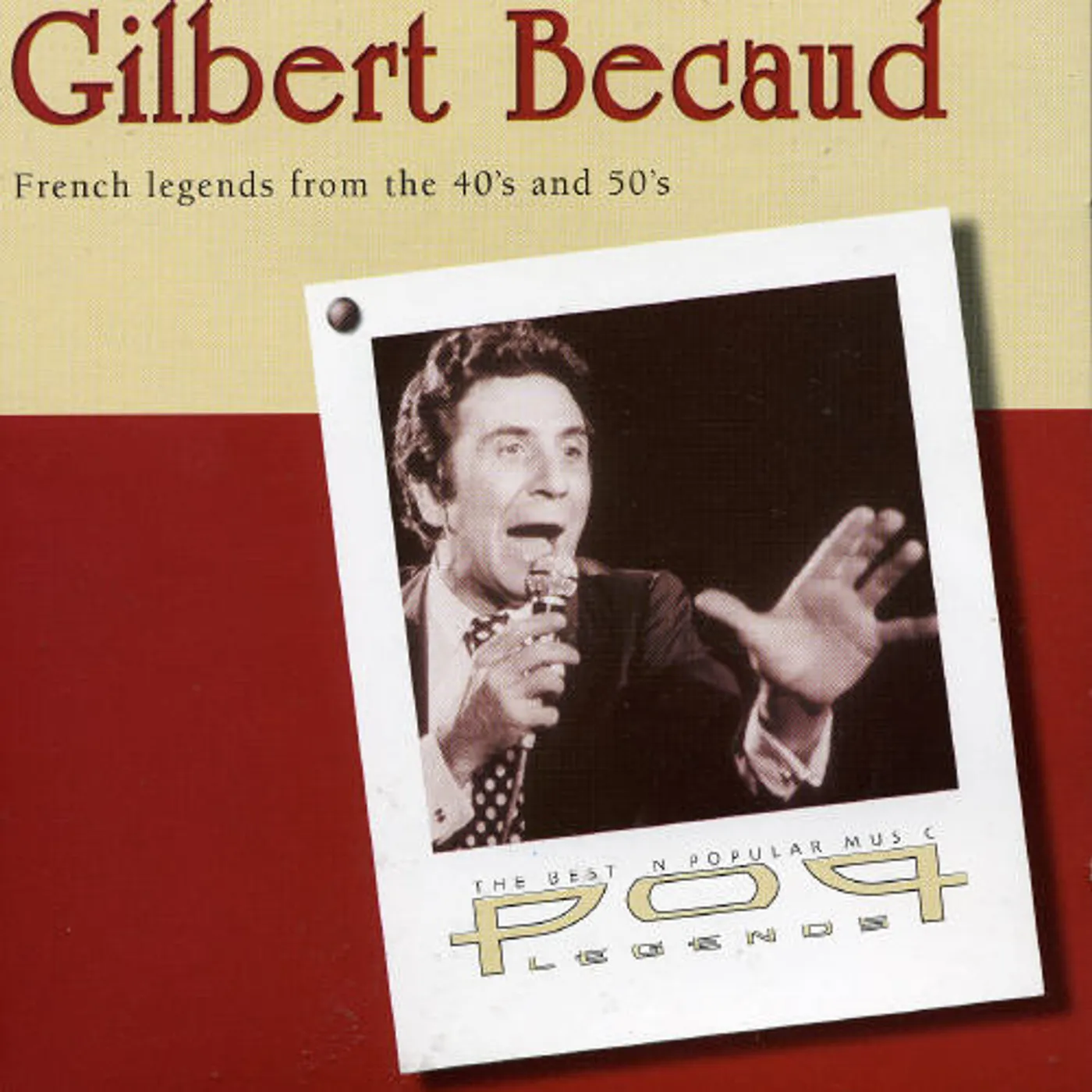 Gilbert Bécaud FRENCH LEGENDS FROM THE 40'S & 50'S CD