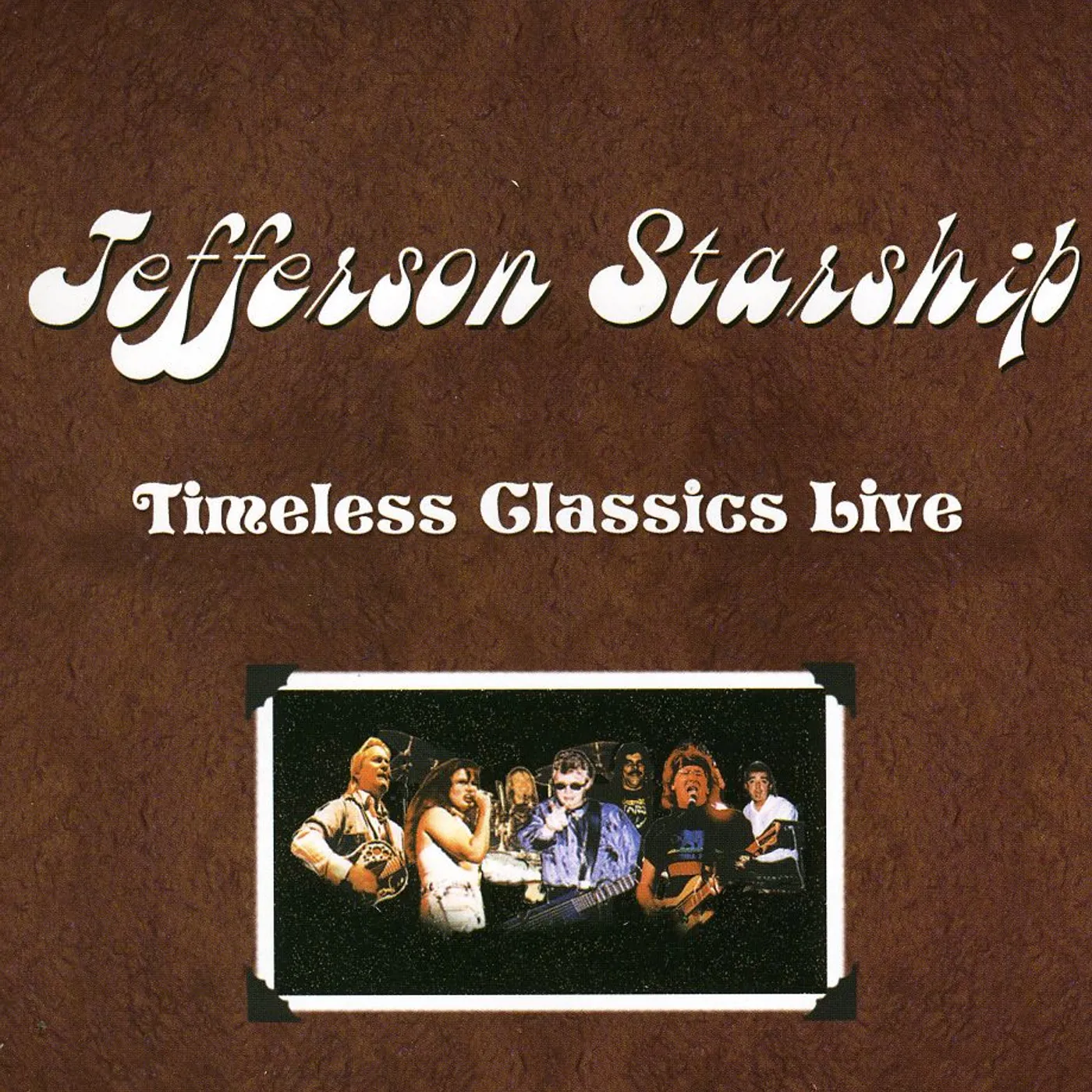 Jefferson Starship TIMELESS CLASSICS LIVE CD