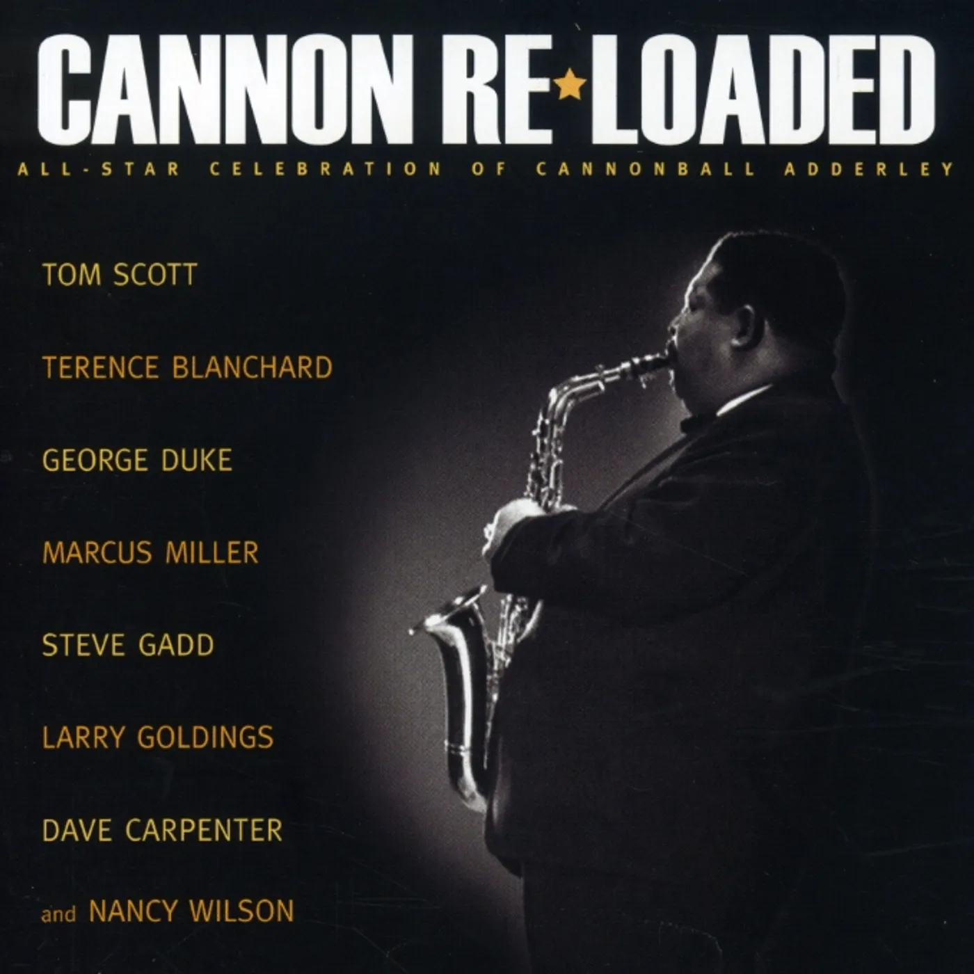Tom Scott CANNON RE-LOADED: ALL-STAR CELEB CANNONBALL CD