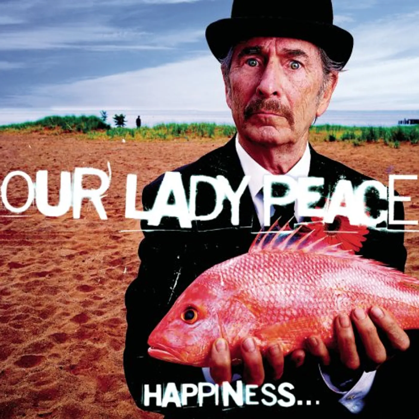 Our Lady Peace HAPPINESS IS NOT A FISH THAT YOU CAN CATCH CD