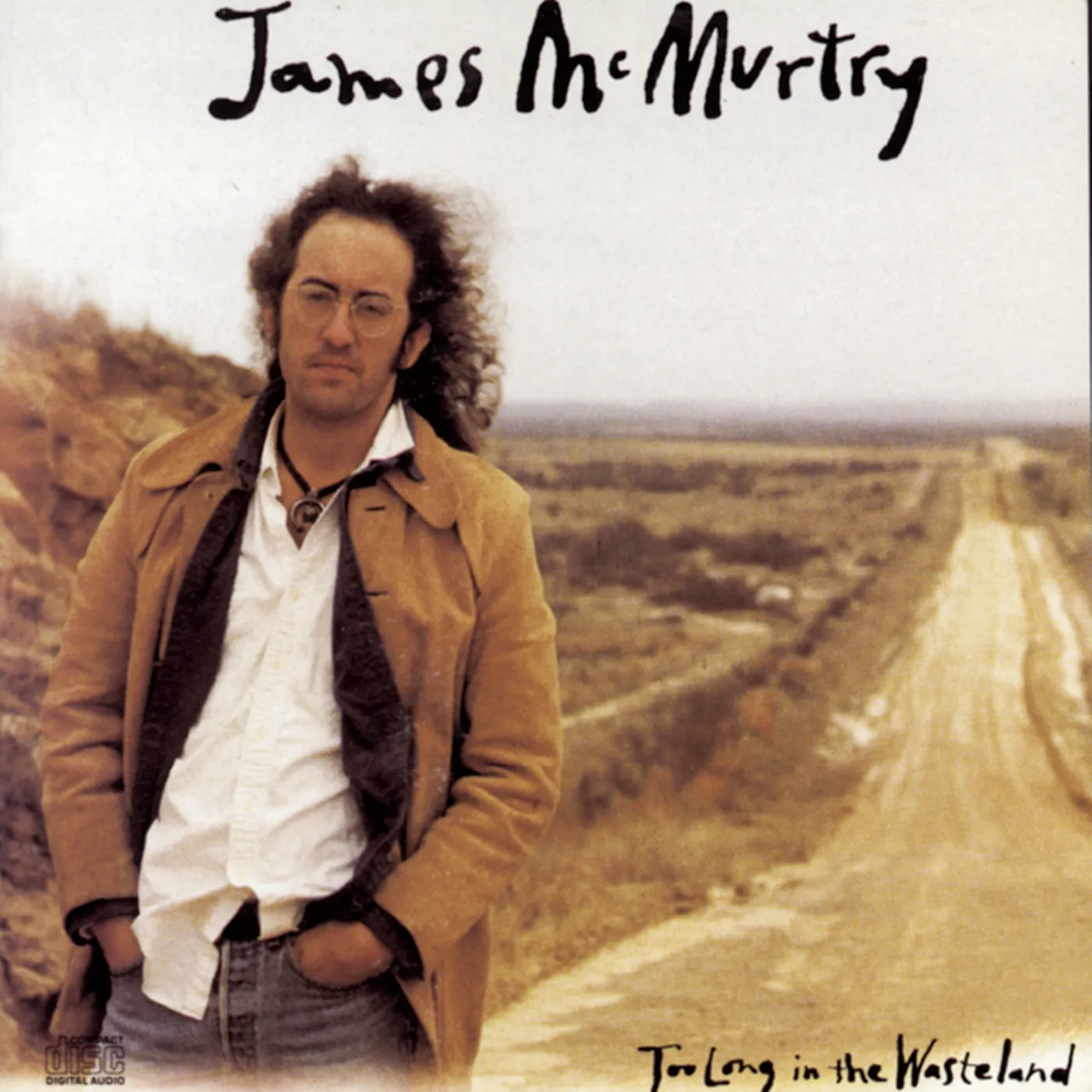 James McMurtry TOO LONG IN THE WASTELAND CD