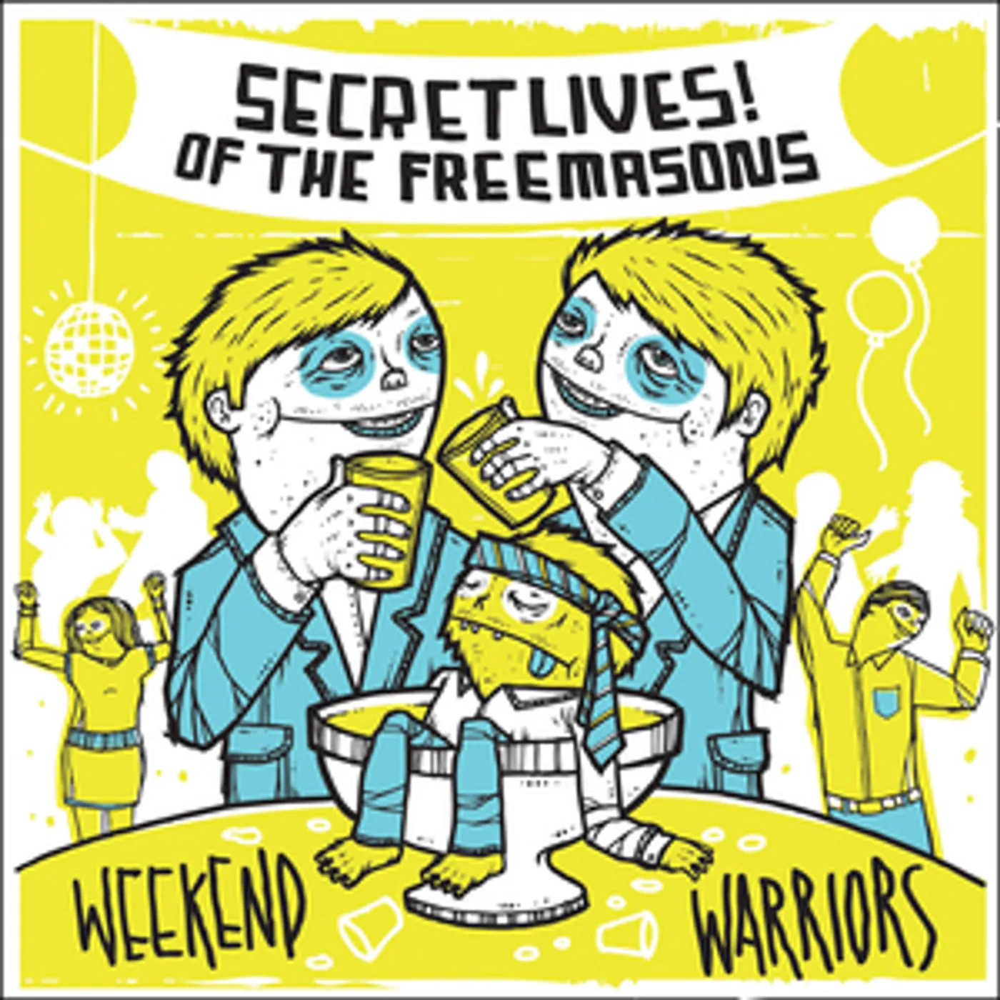 Secret Lives Of The Freemasons WEEKEND WARRIORS CD