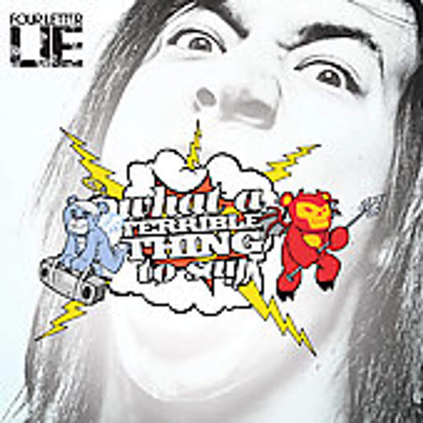 Four Letter Lie WHAT A TERRIBLE THING TO SAY CD