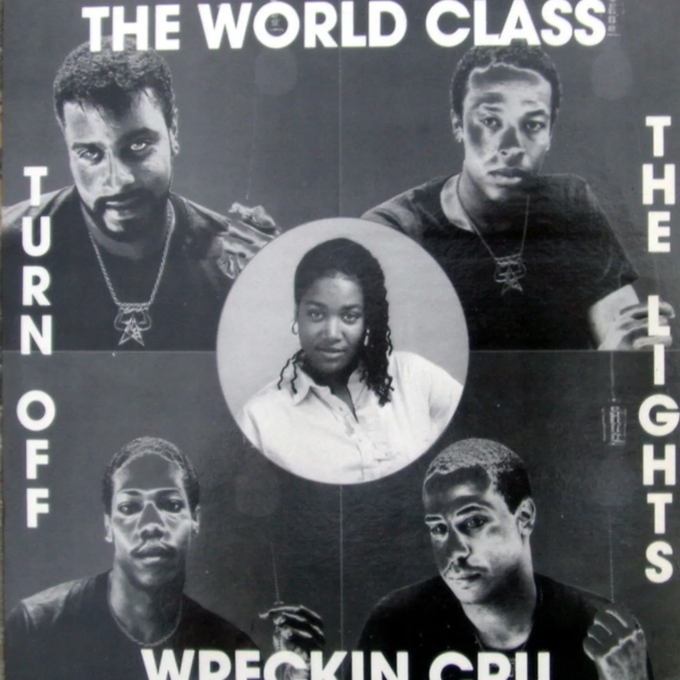 World Class Wreckin' Cru TURN OFF THE LIGHTS Vinyl Record