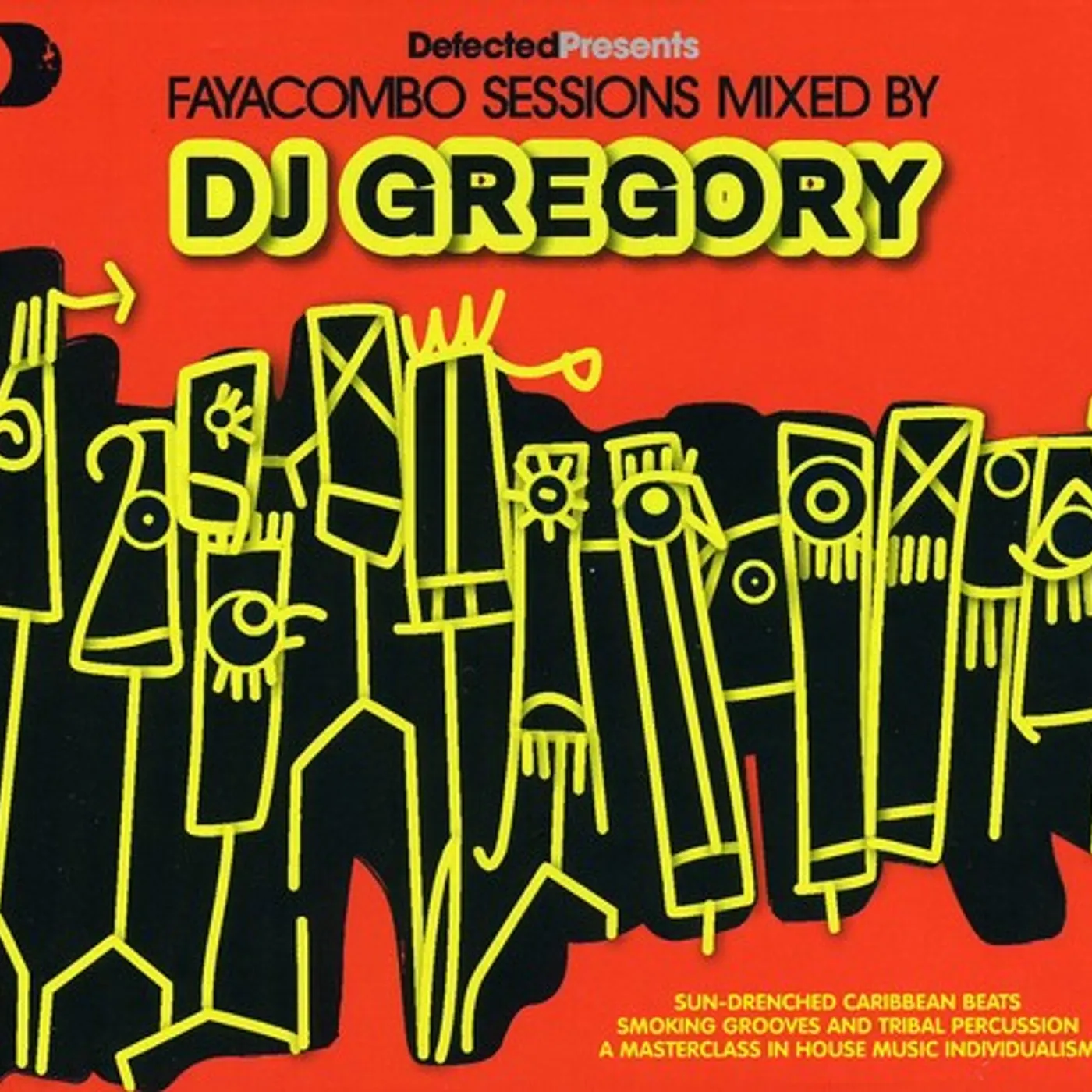 DJ Gregory DEFECTED PRESENTS FAYA COMBO SESSIONS CD