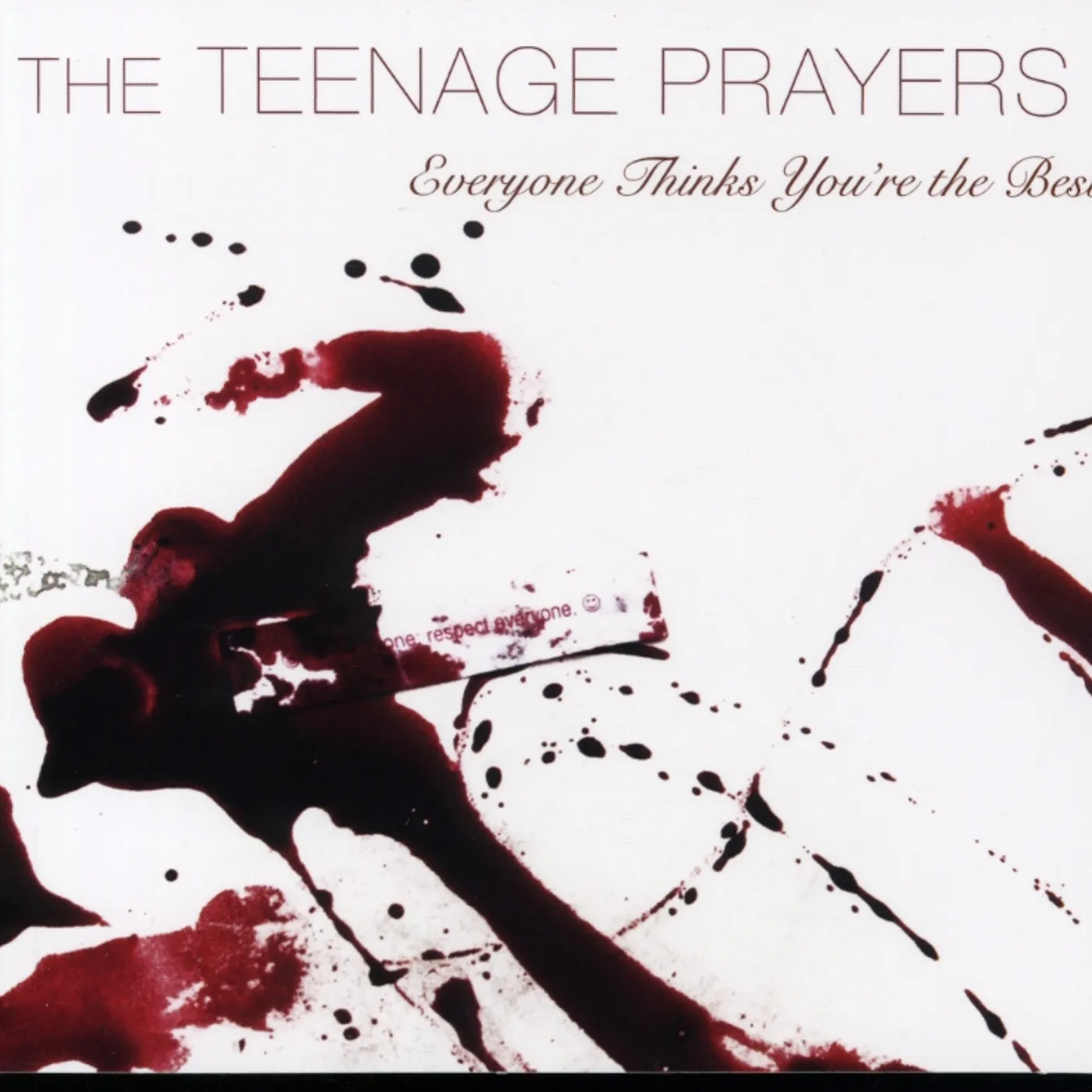 The Teenage Prayers EVERYONE THINKS YOU'RE THE BEST CD
