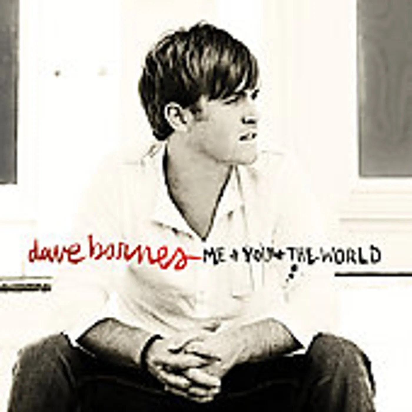Dave Barnes ME & YOU & THE WORLD CD