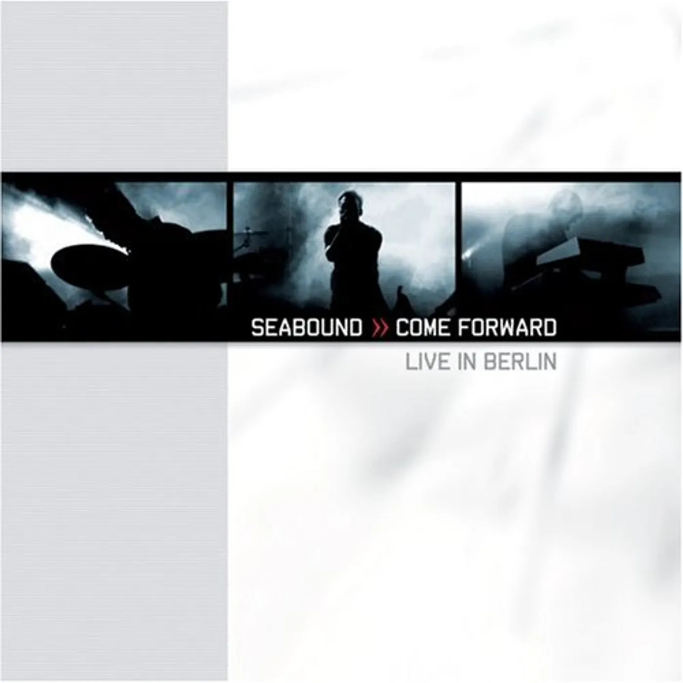 Seabound COME FORWARD: LIVE IN BERLIN CD