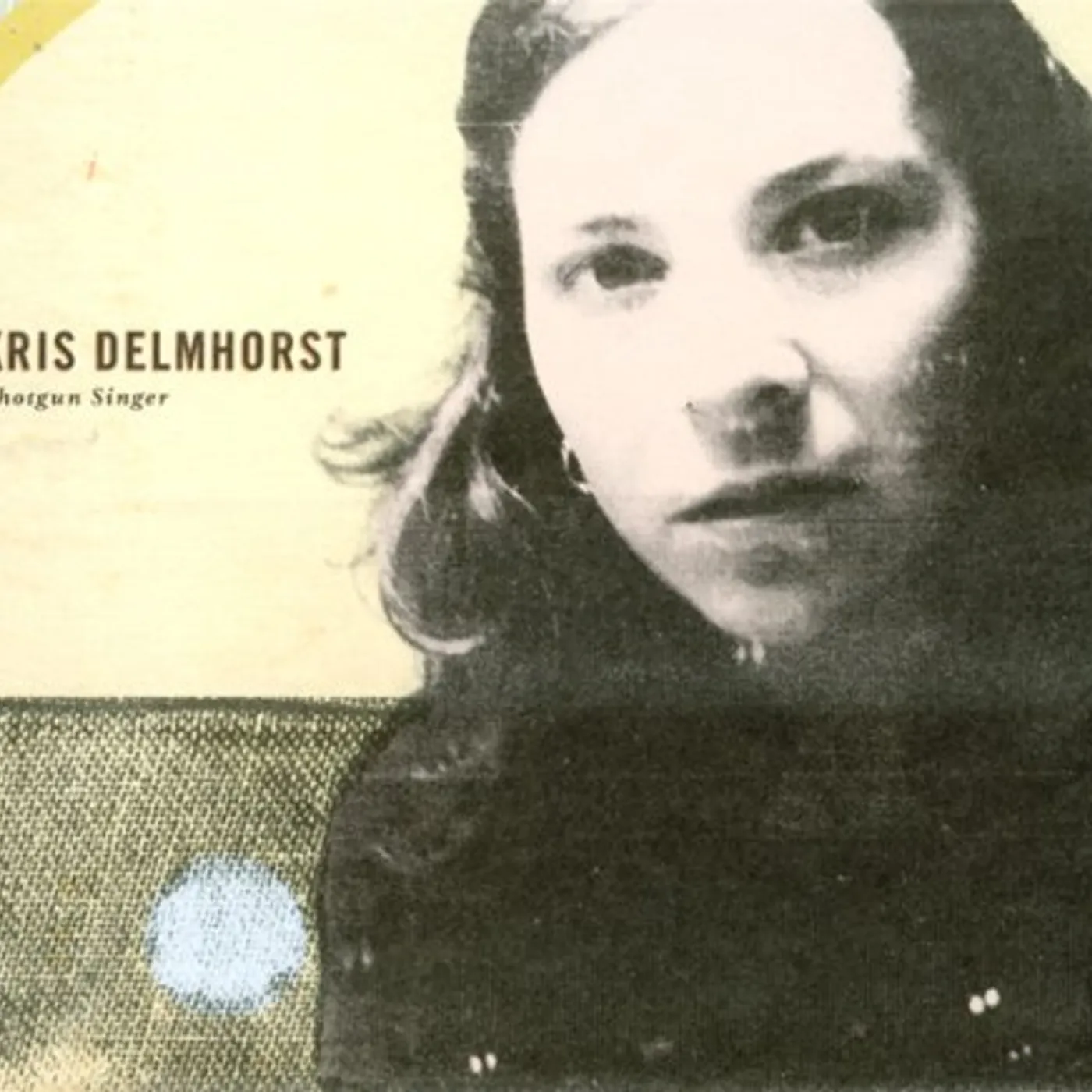 Kris Delmhorst SHOTGUN SINGER CD