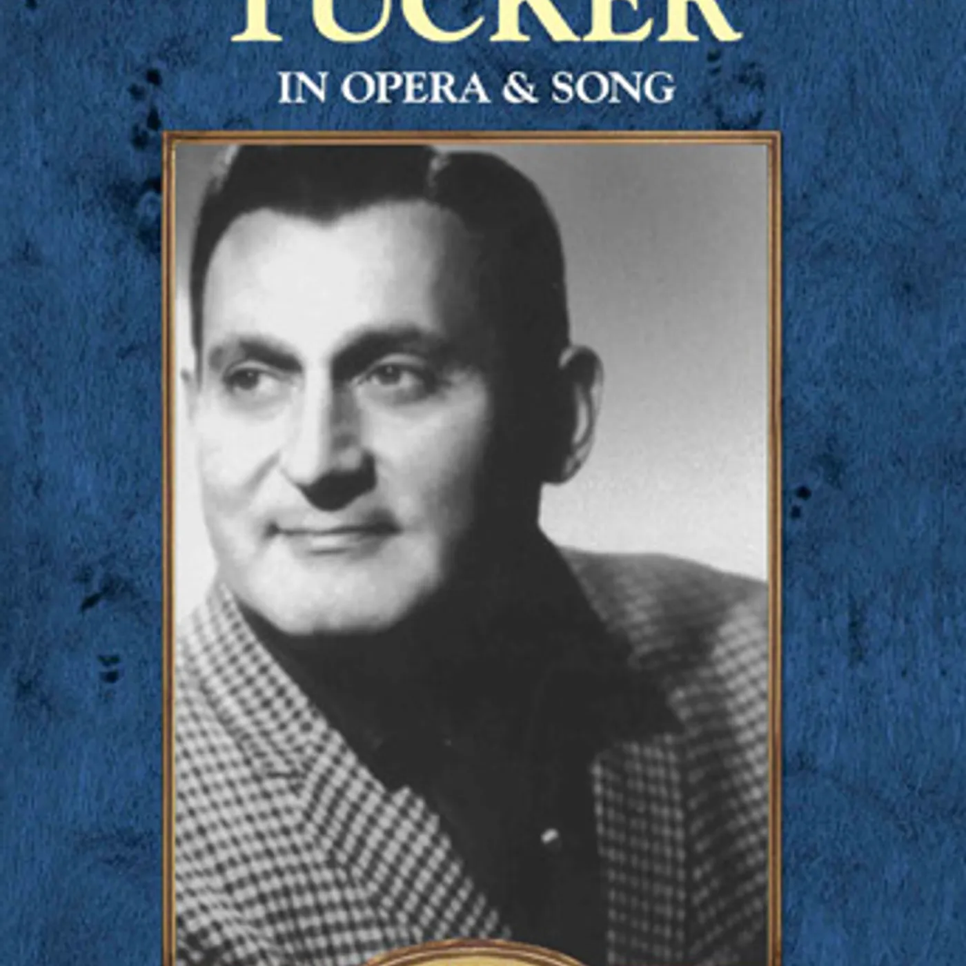 Richard Tucker IN OPERA & SONG: FIRESTONE DVD