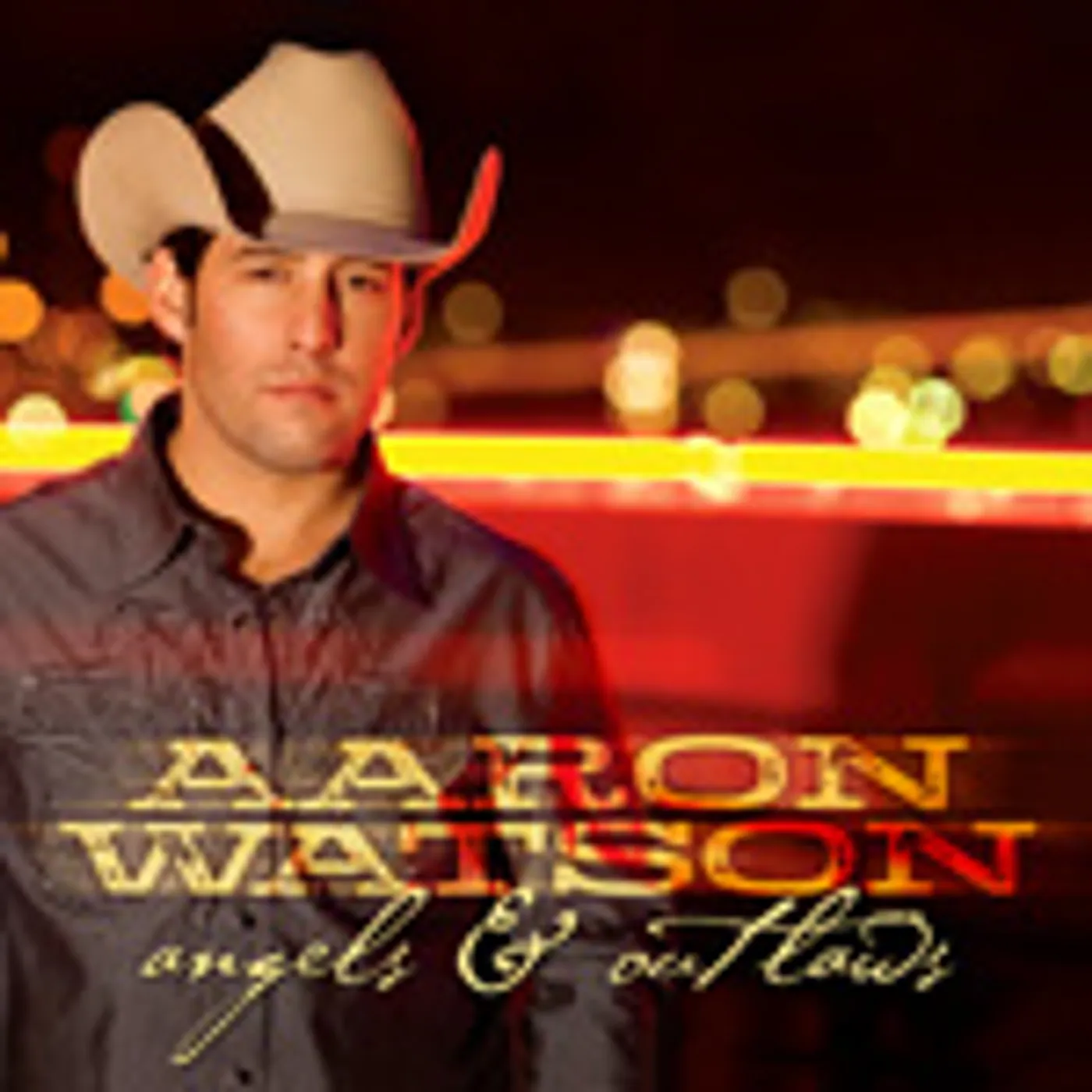 Aaron Watson ANGELS & OUTLAWS CD