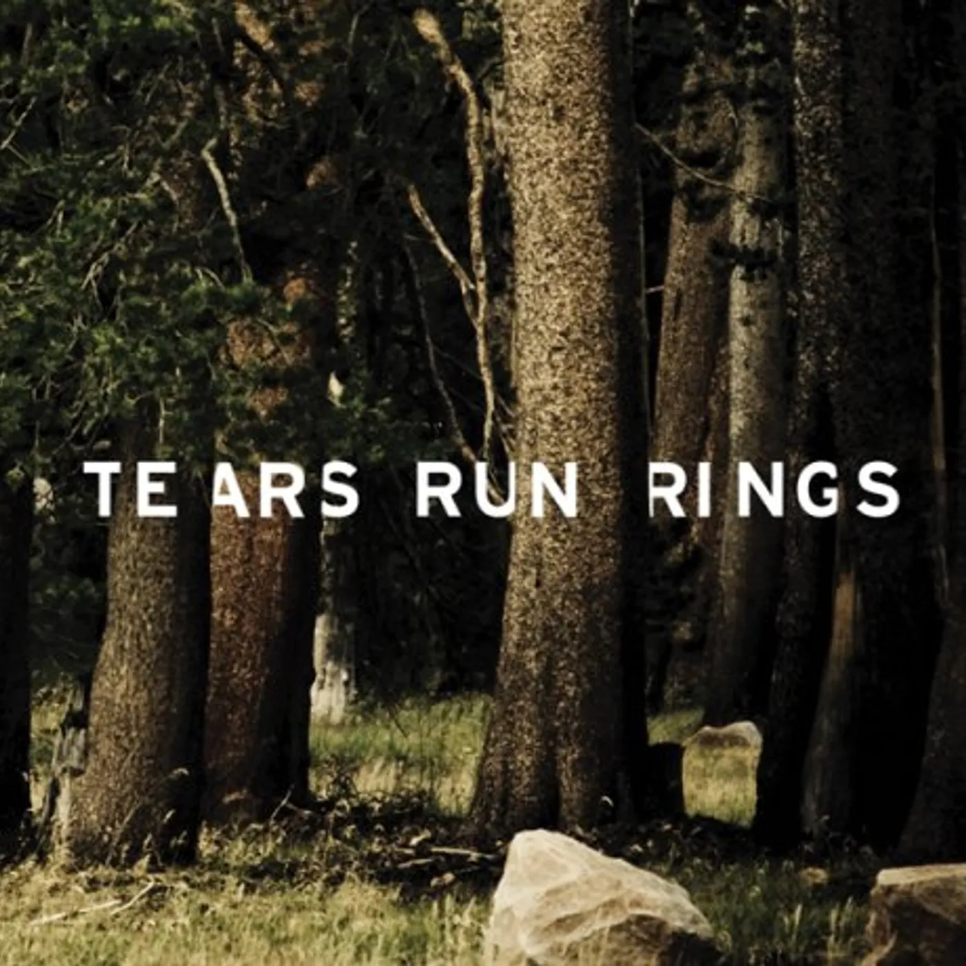Tears Run Rings ALWAYS SOMEETIMES SELDOM NEVER CD