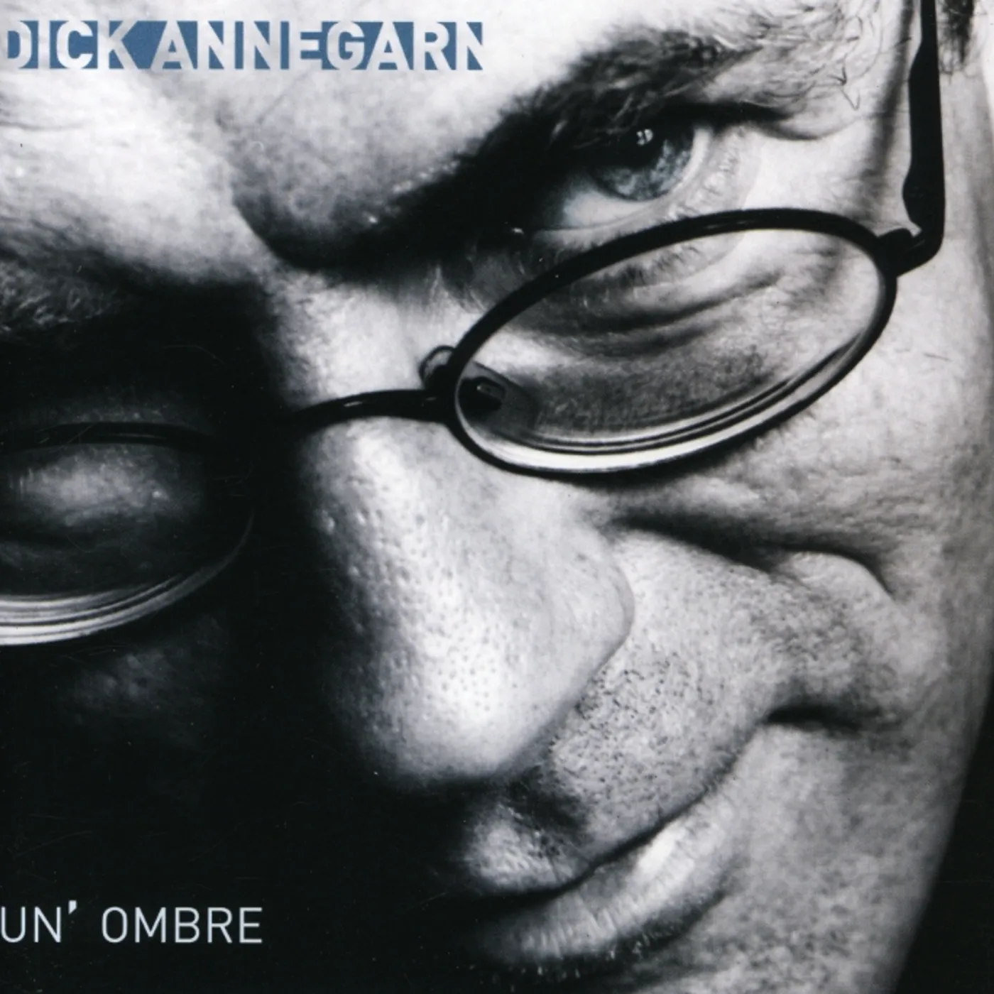Dick Annegarn UN OMBRE CD