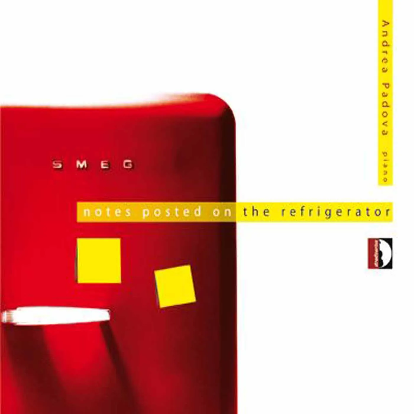 Andrea Padova NOTES POSTED ON THE REFRIGERATOR CD