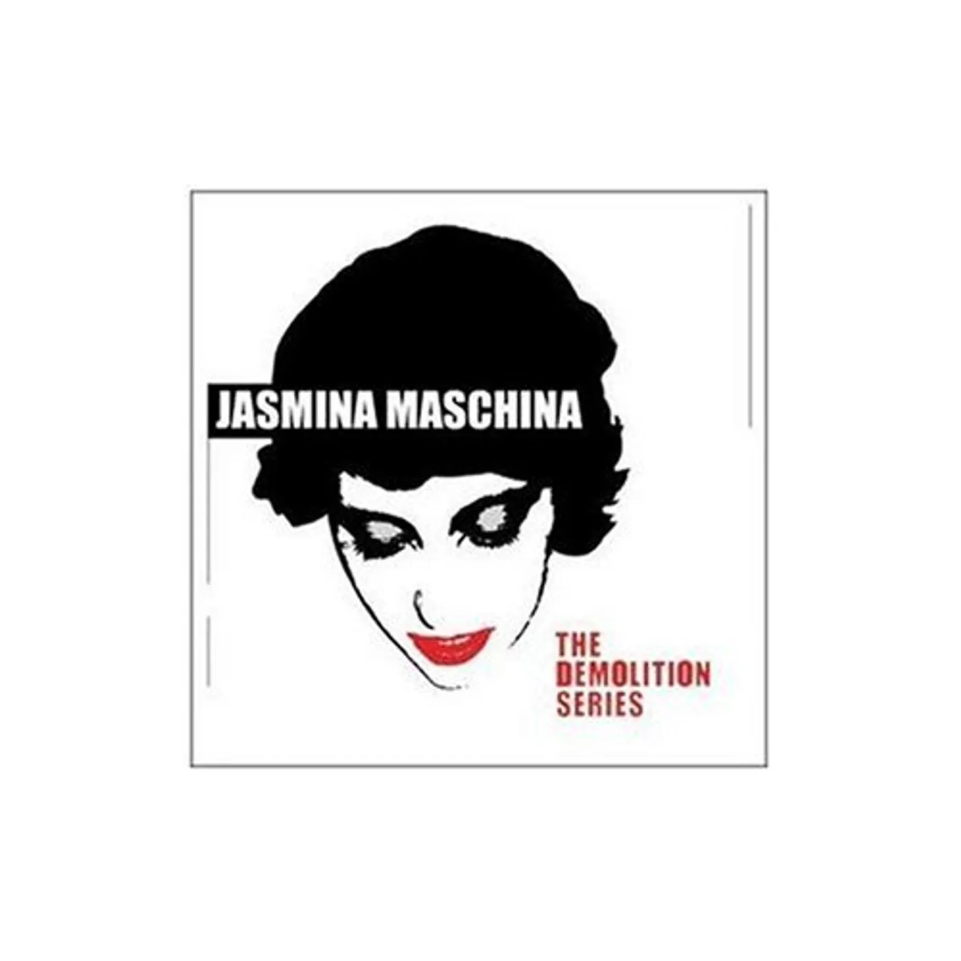 Jasmina Maschina DEMOLITION SERIES CD